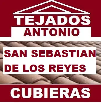 reparacion de tejados SAN SEBASTIAN DE LOS REYES